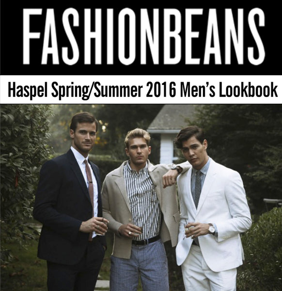 fashionbeans.com features Haspel spring/summer 2016 lookbook