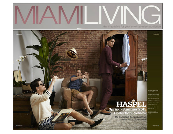 Miami Living Magazine features Haspel Spring/Summer 2015 Collection Preview