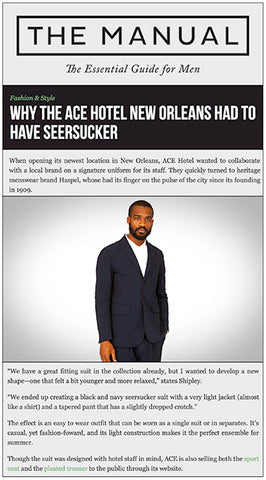 themanual.com explains why the Ace Hotel had to have Haspel seersucker