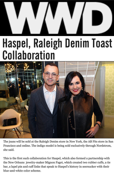 wwd.com features Haspel and Raleigh Denim toasting to their new collaboration
