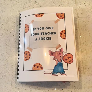 If You Give Your Teacher A Cookie - GiantNebula