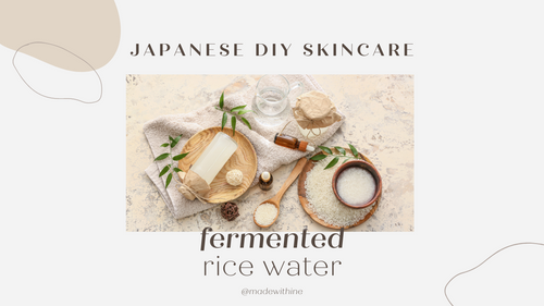 How to make your own fermented rice water