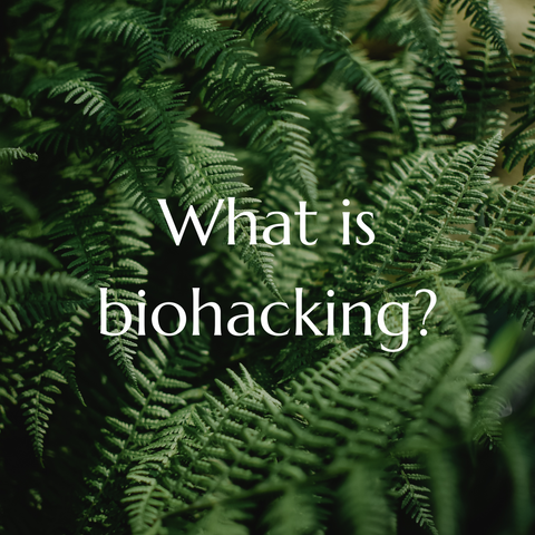 What is biohacking?