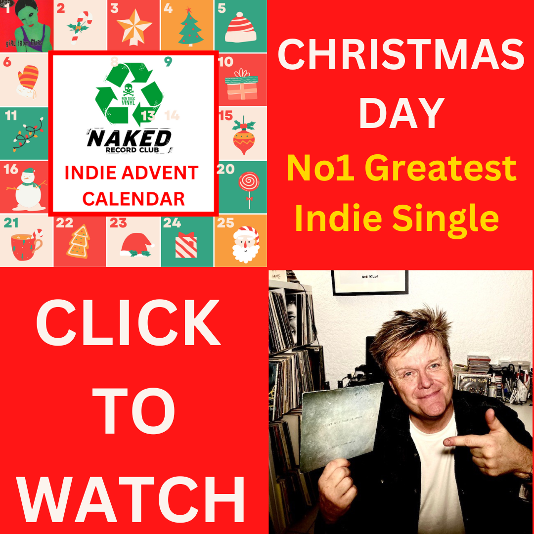 NAKED Indie Advent Calendar 25 Greatest Indie Singles of all time
