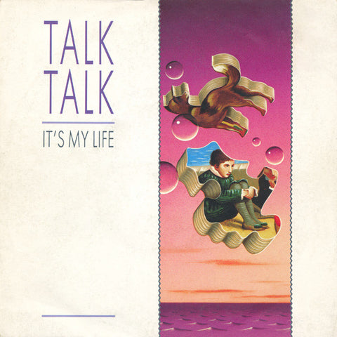 Talk Talk It's My Life 7"