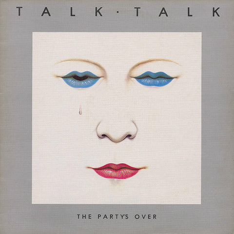 Talk Talk The Party's Over