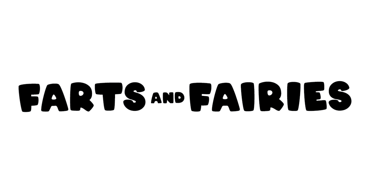 Farts and Fairies