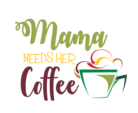 Free Free Mama Needs Coffee Svg 781 SVG PNG EPS DXF File