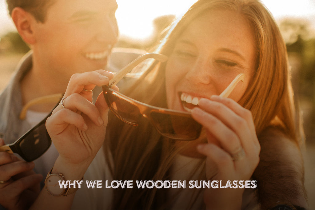 Why we love wooden sunglasses