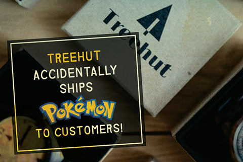 Tree Hut Accidentally Ships Out Pokemon Instead of Personalized Wood Watches!