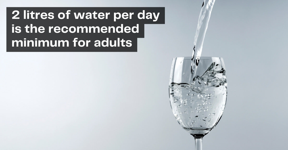 2 litres of water per day for adults