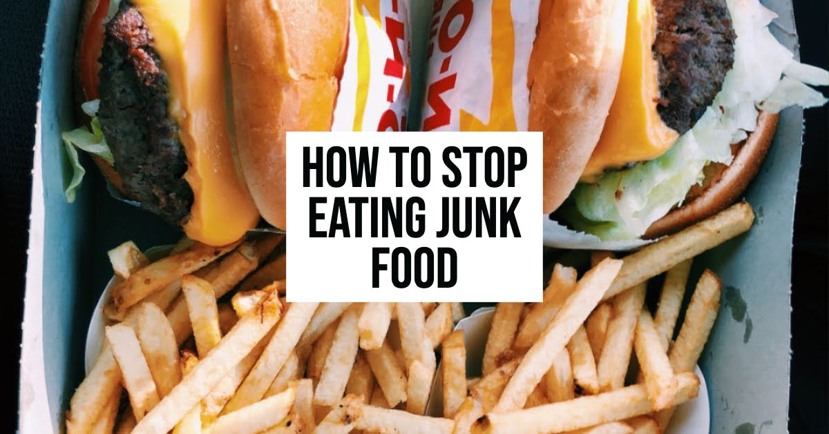 How to stop eating junk food