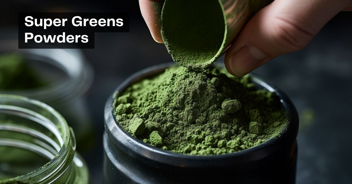 Super Greens Powders