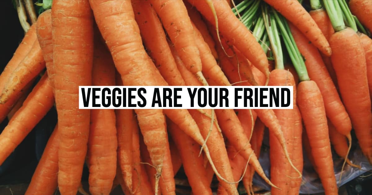 Vegetables are your friend to fight cravings