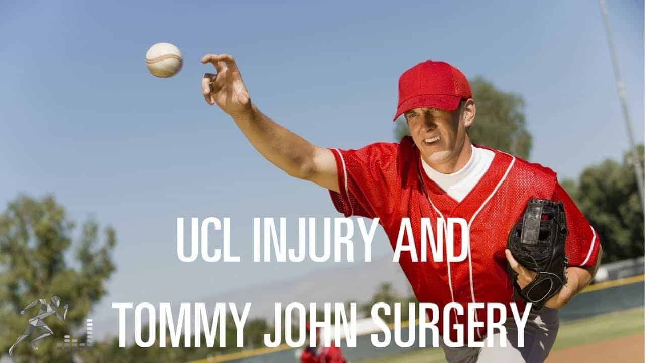 UCL injury and Tommy John surgery