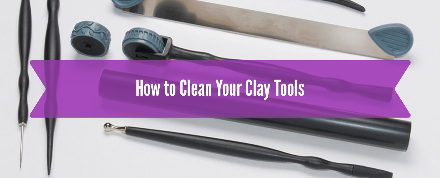 How to Clean Your Clay Tools – Sculpey