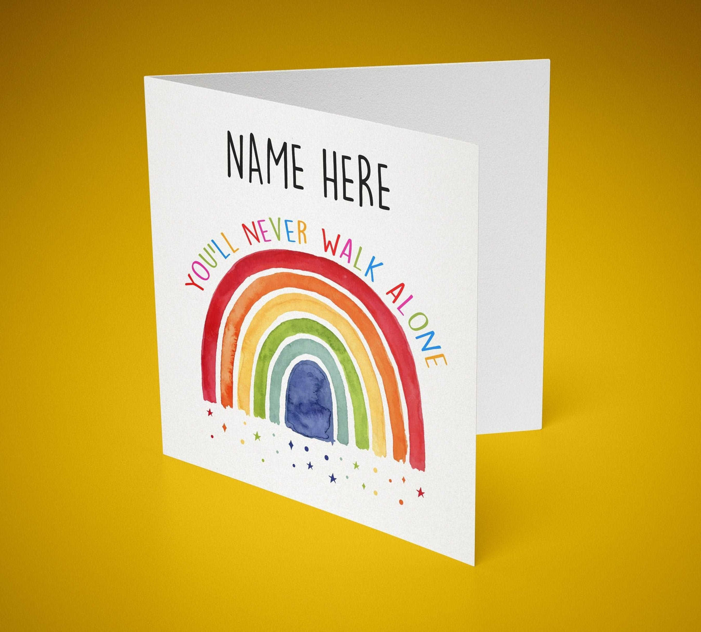 Rainbow You'll Never Walk Alone Greeting Card 6x6 Inch ...