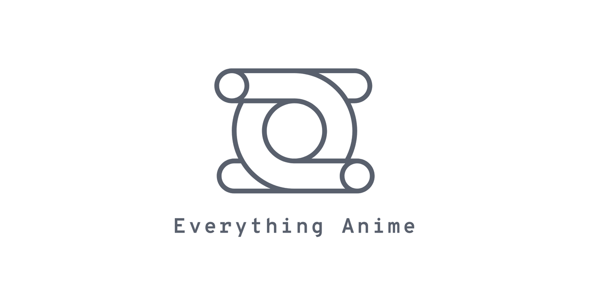 Everything Anime