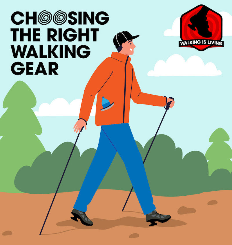 choosing the right walking gear