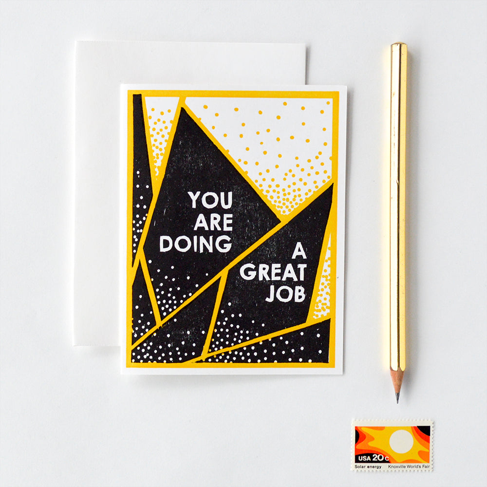 Handmade card for moms, dads, employees, friends or coworkers that says "you are doing a great job" with an art deco style woodcut design in black and gold. 