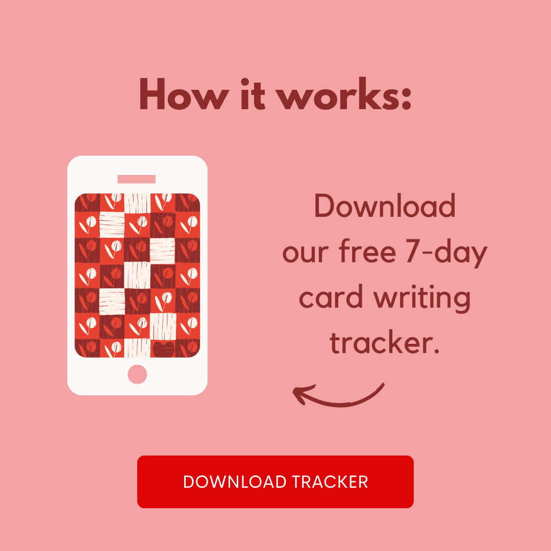 Graphic of a smartphone with a tracker image on it, the text reads: "How it works: download our free 7-day card writing tracker."