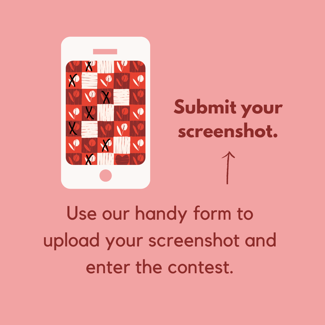 Image of a smartphone with a completed tracker on it, the text reads "submit your screenshot: use our handy form to upload your screenshot and enter the contest."