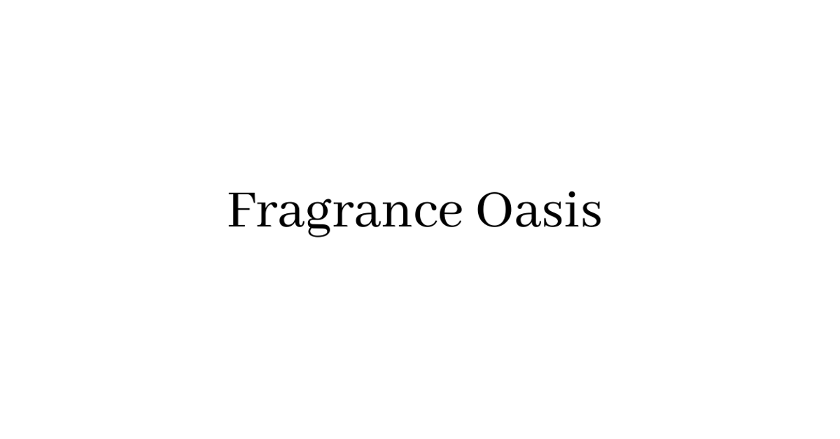 Fragrance Oasis
