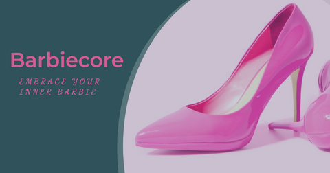 Image with pink shoes and text " Barbiecore