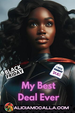 Black woman superhero looking into the horizon. My Best Deal Ever for Black Friday and Cyber Monday.