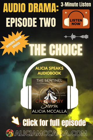 Audio Drama Episode Two Adapted from Chosen By Storm Written By Alicia McCalla