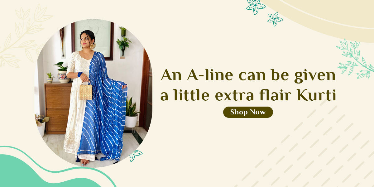 An A-line can be given a little extra flair Kurti