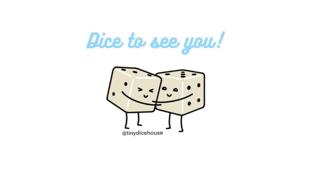 Dice to see you dice pun two dice embracing each other