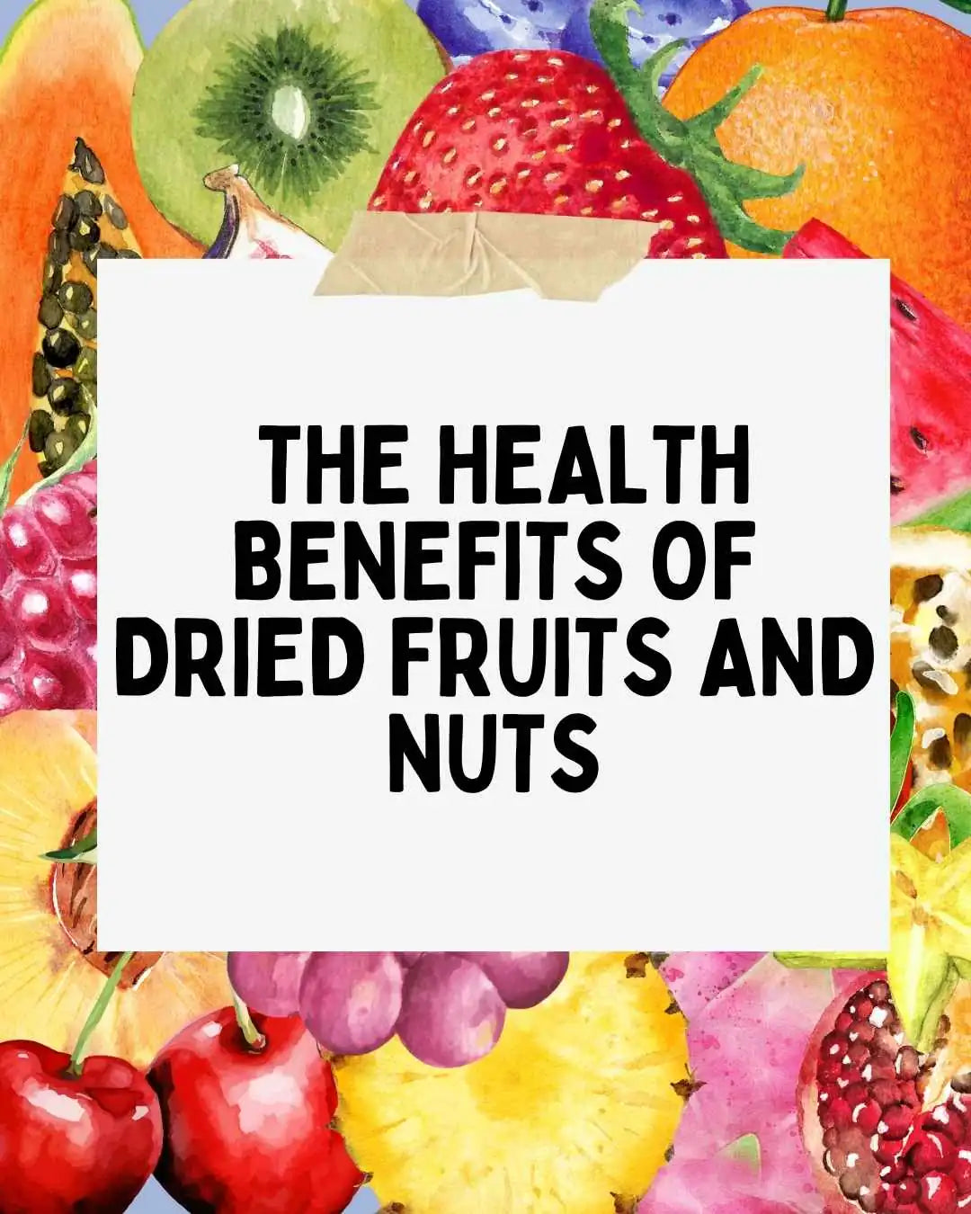 dried fruits and nuts