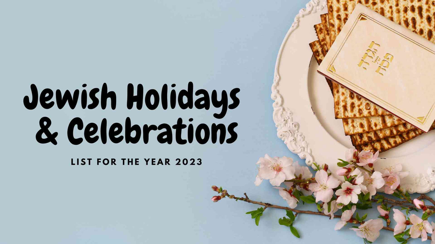 Jewish Holidays & Celebrations – List for the year 2023 – Pixellentgifts