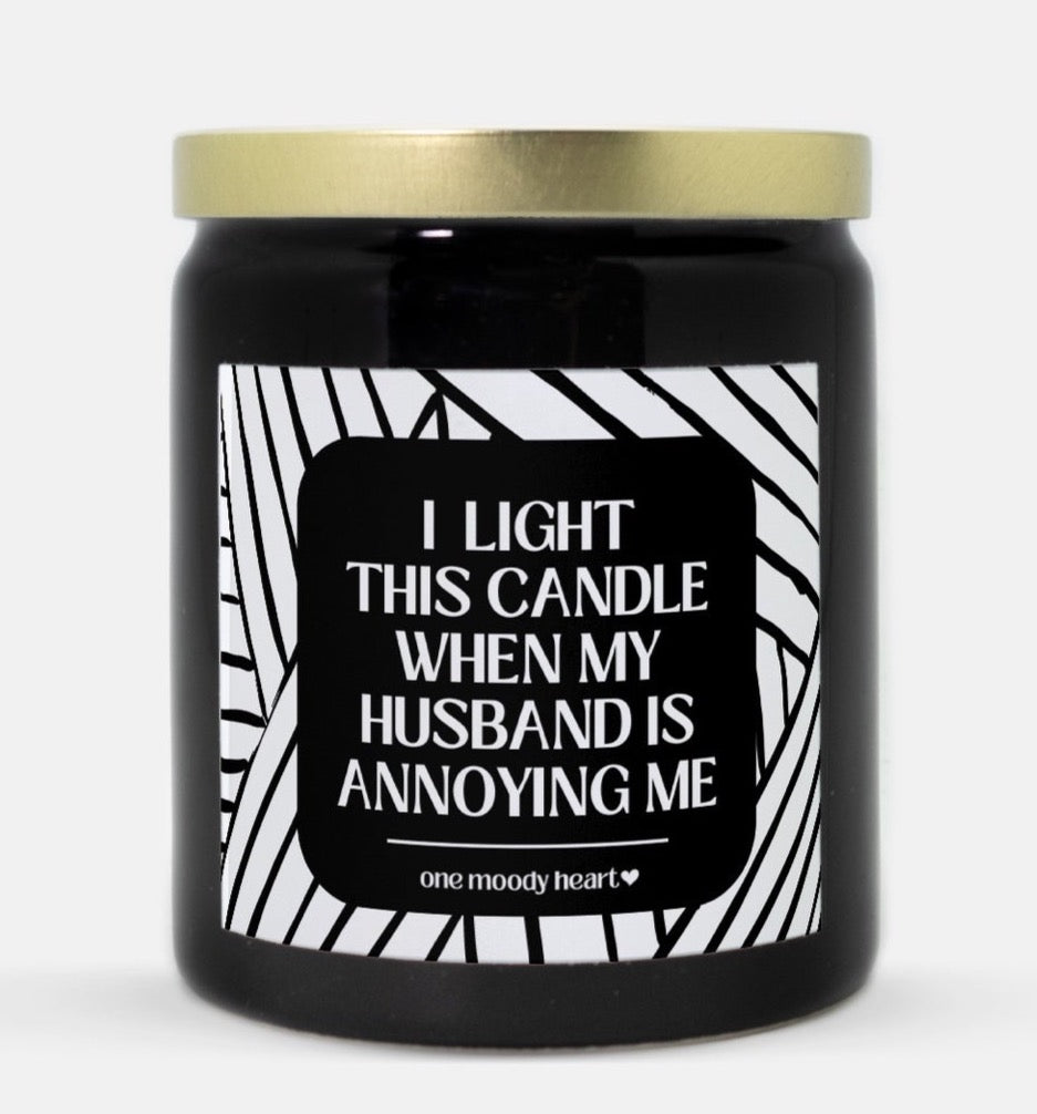 My Husband Is Annoying Me Candle (Modern Style) - One Moody Heart product image