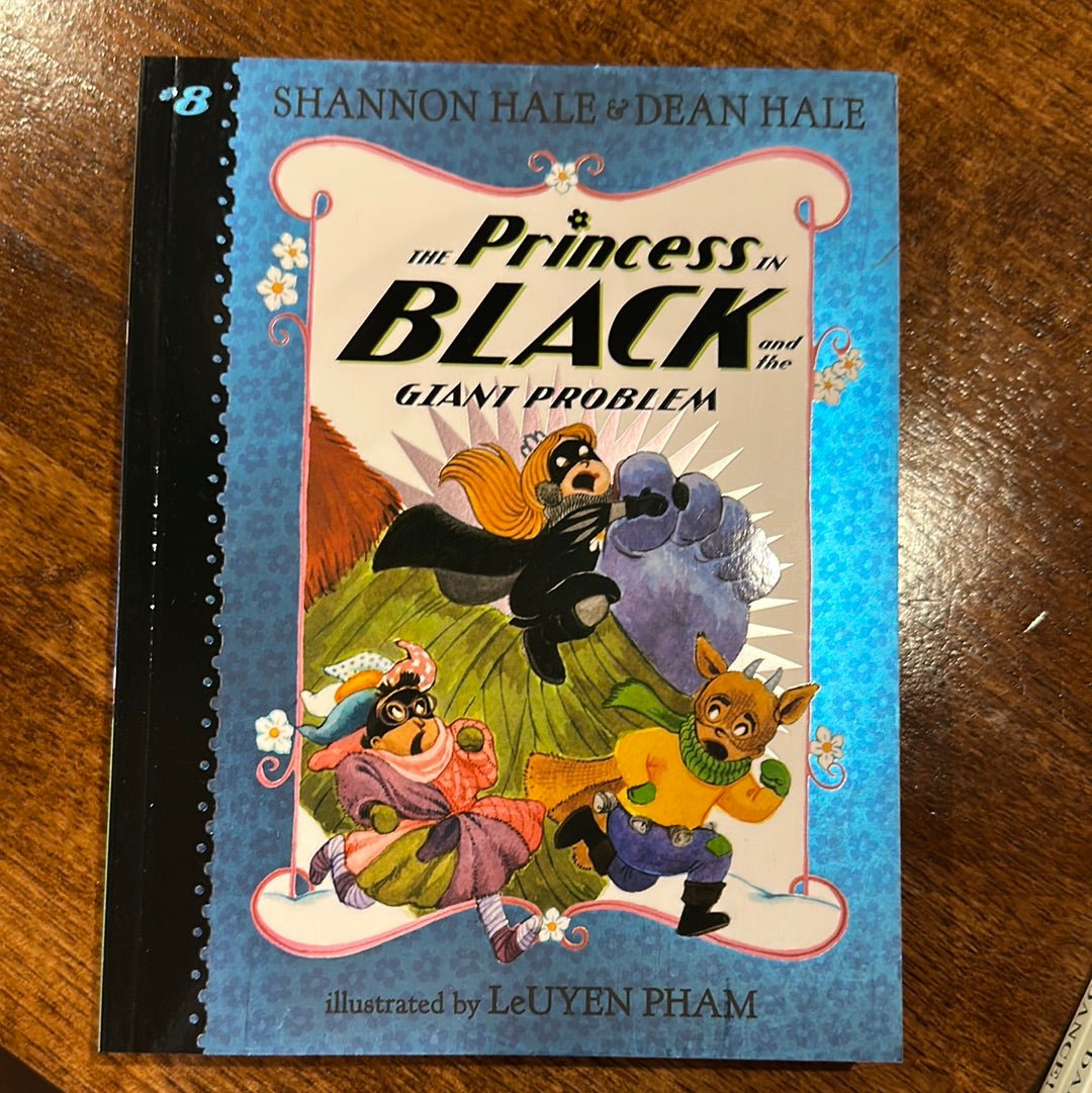 The Princess in Black and the Giant Problem, by Shannon Hale and Dean Hale (Princess in Black #8)