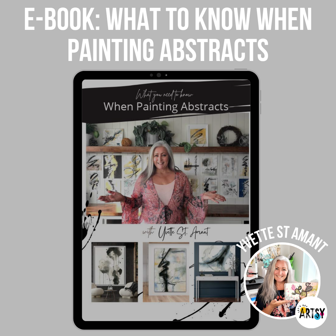 eBook - What To Know When Painting Abstracts With Yvette St. Amant