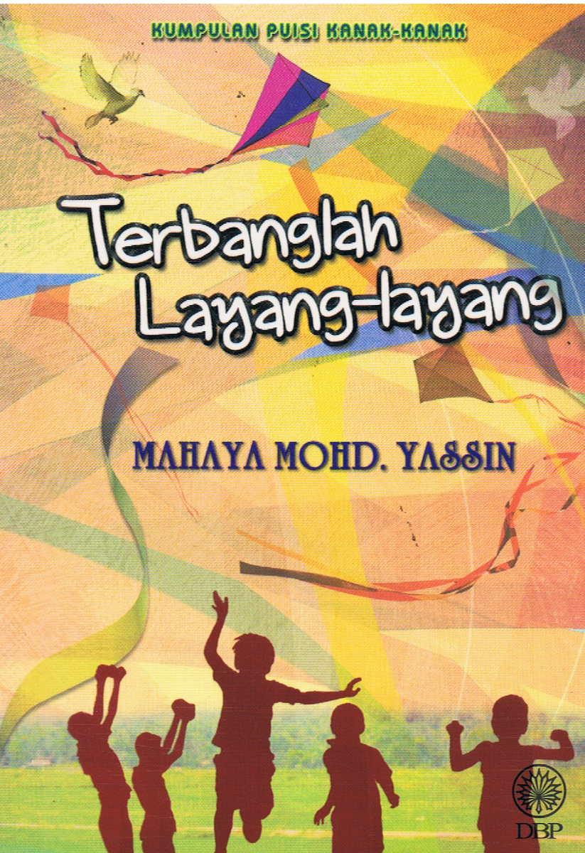 Kumpulan Puisi Kanak-Kanak: Terbanglah Layang-layang - BUKUDBP