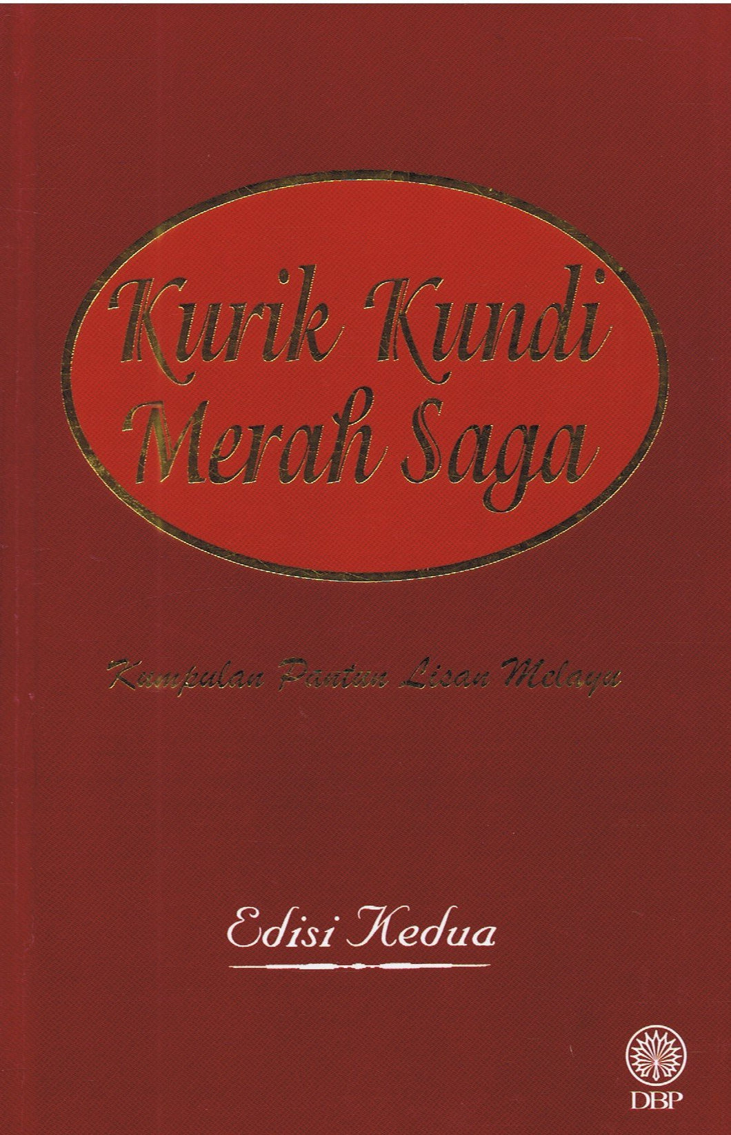 Kurik Kundi Merah Saga: Kumpulan Pantun Lisan Melayu Edisi ...