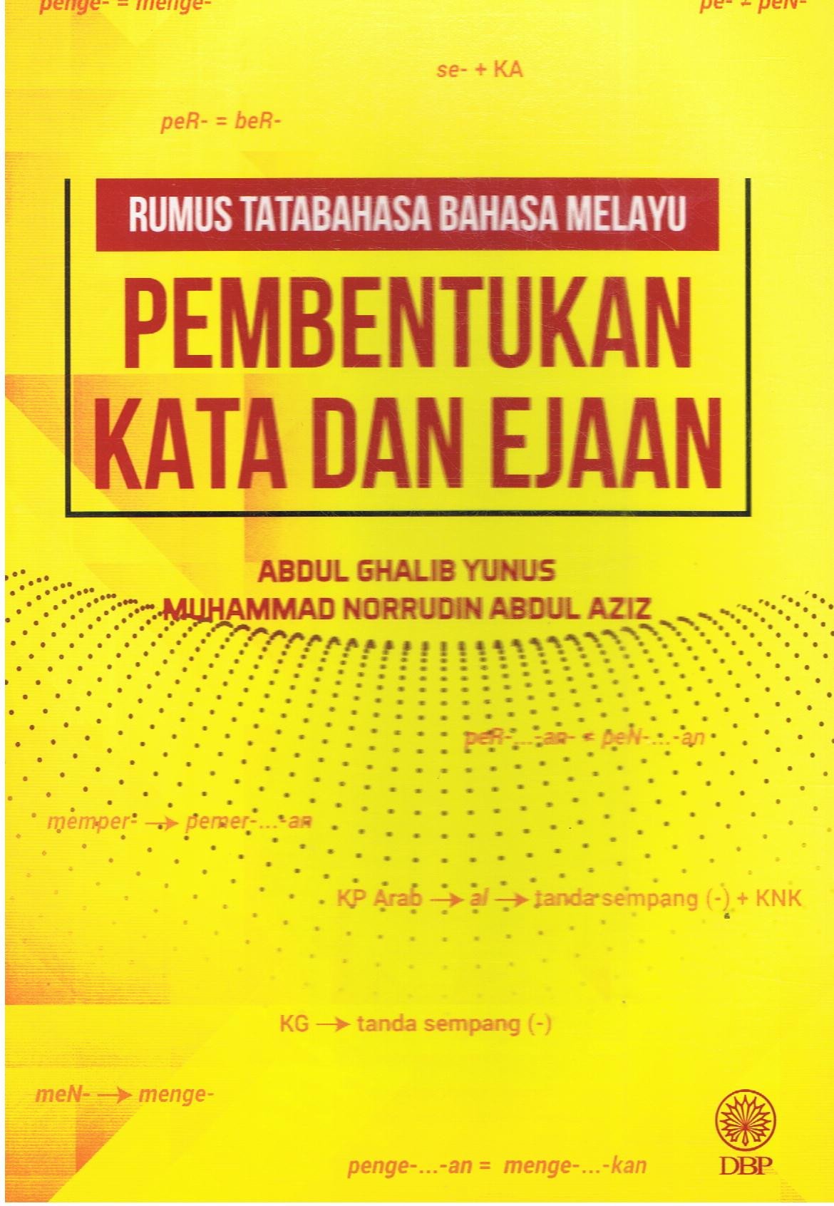 Rumus Tatabahasa Bahasa Melayu Pembentukan Kata Dan Ejaan BukuDBPcom