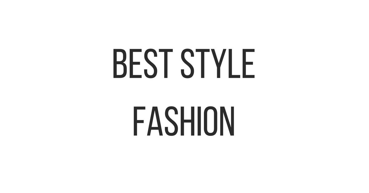 Best Style Fashion