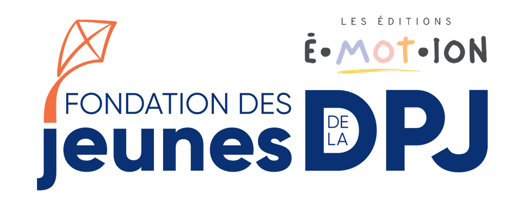 Partenariat Fondation des jeunes de la DPJ | Les Éditions Émotion
