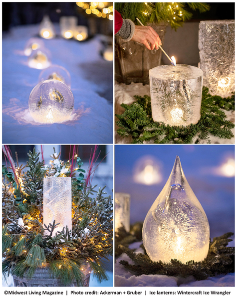 4 types of ice lanterns Midwest Living Magazine Photo Ackerman + Gruber ice wrangler