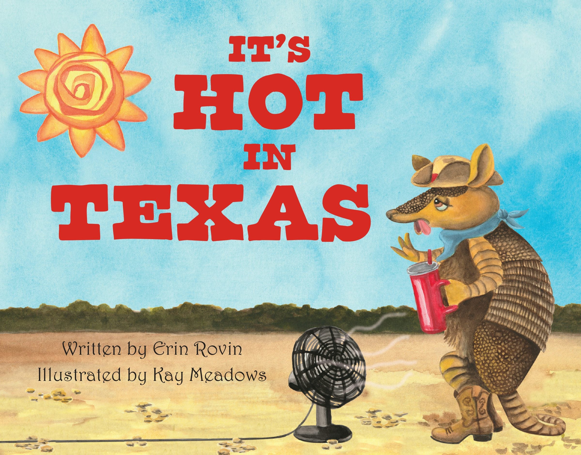 Cover image for It's Hot in Texas, isbn: 9781455628087