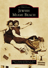 Jewish History Miami Florida Local History Book