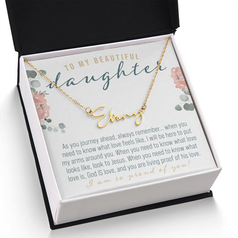 To My Beautiful Daughter Signature Gold Name Necklace with God's Love message card from mom dad or parent