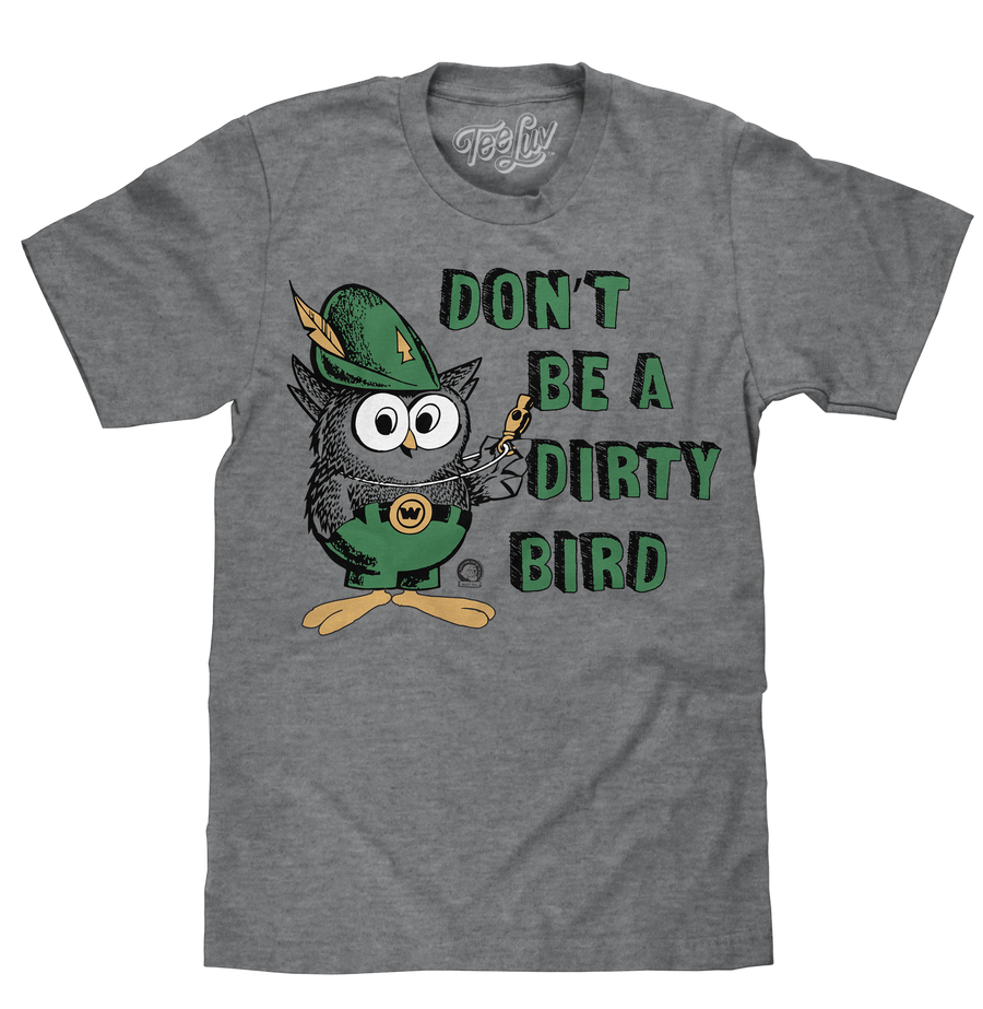 Don't Be a Dirty Bird Woodsy Owl T-Shirt - Gray – Tee Luv