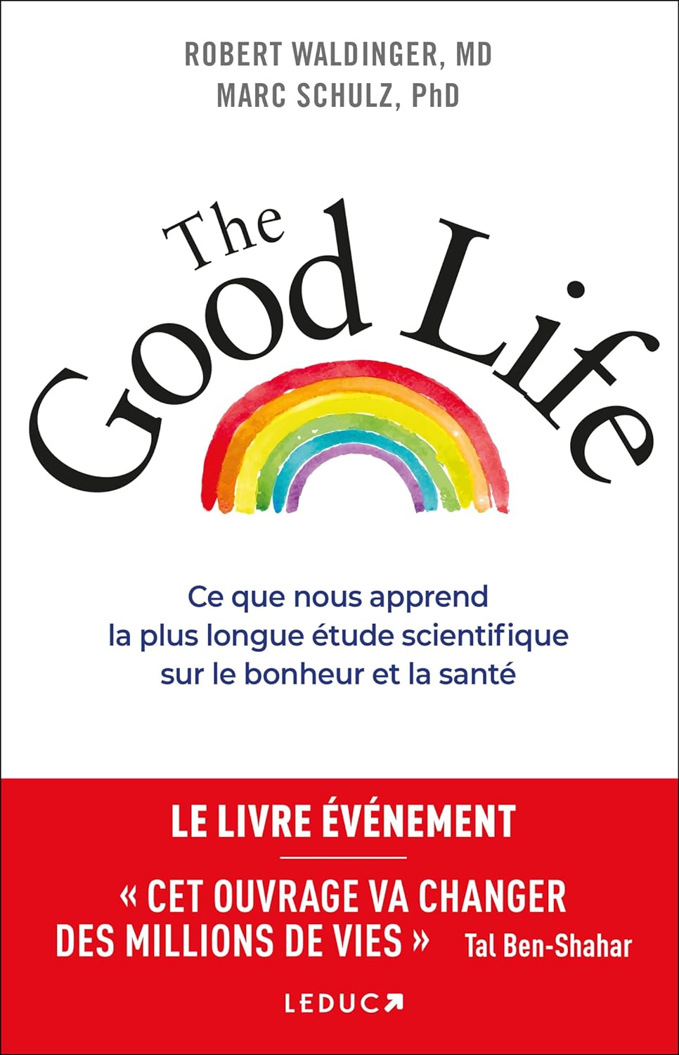 Couverture "The Good Life" de Robert Waldinger et Marc Schulz