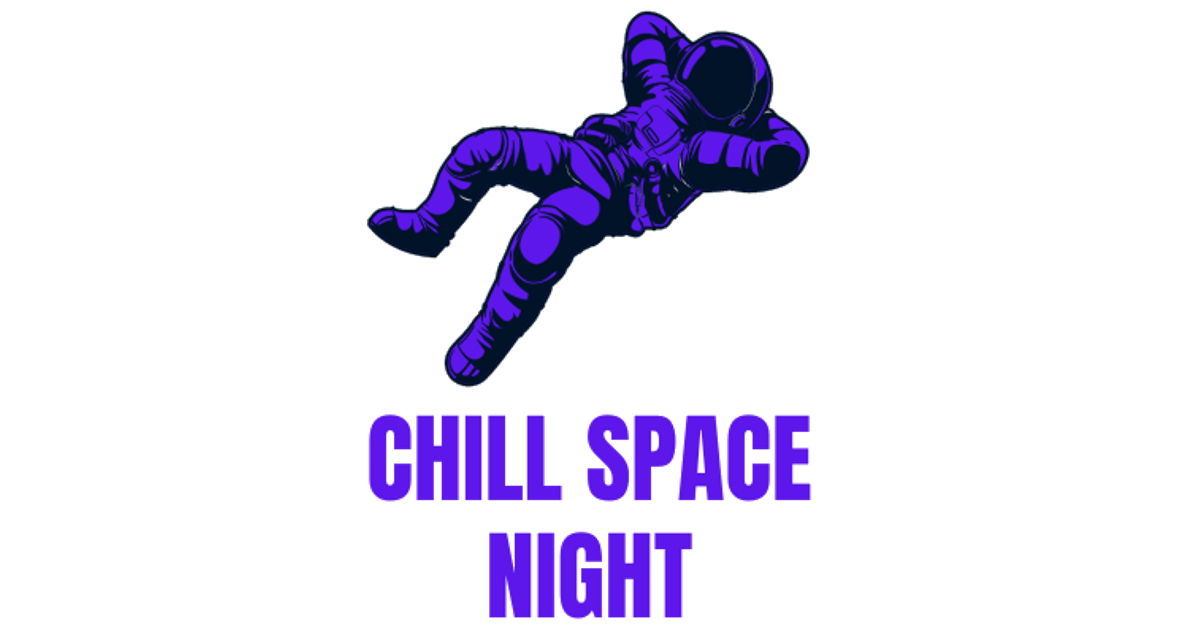 Chill Space Night