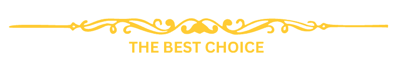 Decorative text 'THE BEST CHOICE' with a floral design.